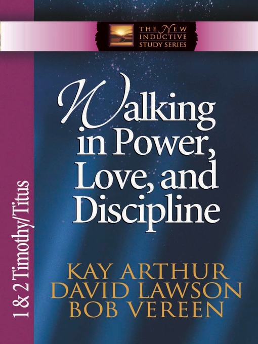 Walking in Power, Love, and Discipline (eBook): 1 & 2 Timothy and Titus